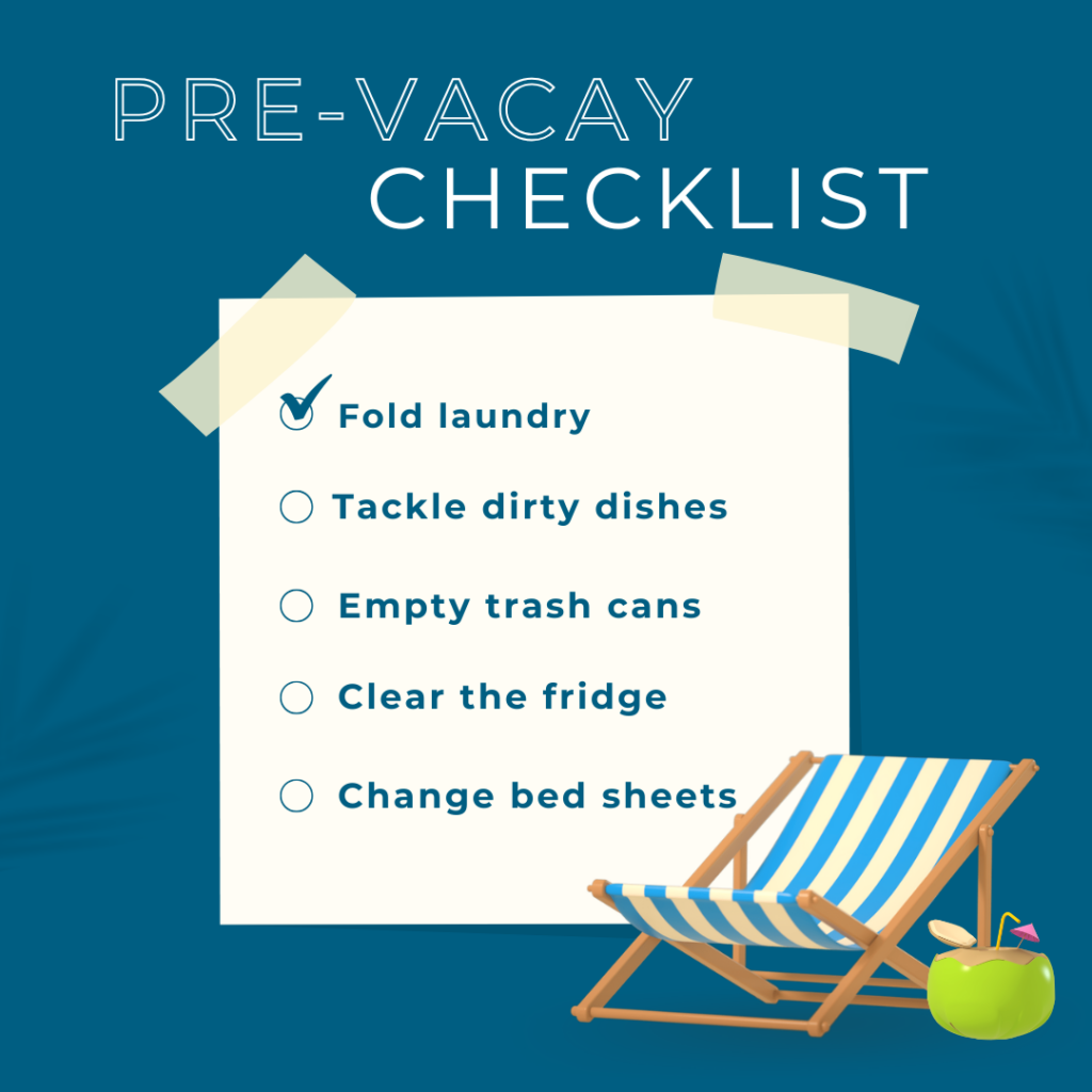 Pre-vacay checklist
